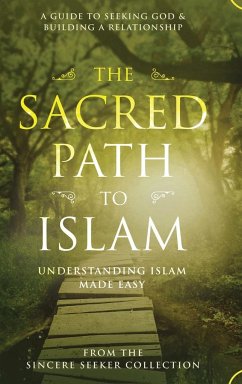 The Sacred Path to Islam - Collection, The Sincere Seeker