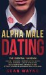 Alpha Male Dating. The Essential... - Bild 1
