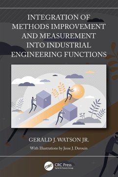 Integration of Methods Improvement and Measurement Into Industrial Engineering Functions - Watson Jr, Gerald J