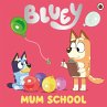 Bluey: Mum School - Bild 1