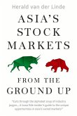 Asia's Stock Markets from the Ground Up