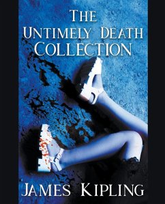 The Untimely Death Collection - Kipling, James