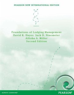 Foundations of Lodging Management - Hayes, David; Ninemeier, Jack; Miller, Allisha