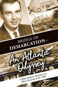 Bridge of Demarcation--An Atlanta Odyssey - Johnson, Loretta A.; Johnson, Duane