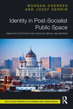 Identity in Post-Socialist Public Space - Cherkes, Bohdan; Hernik, Józef