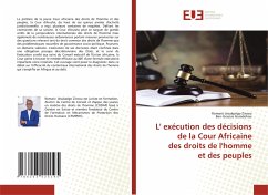 L' exécution des décisions de la Cour Africainedes droits de l'homme et des peuples - Zinsou, Romaric Jésukpégo;Guindehou, Ben-Gracias