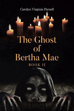 The Ghost of Bertha Mae Book II