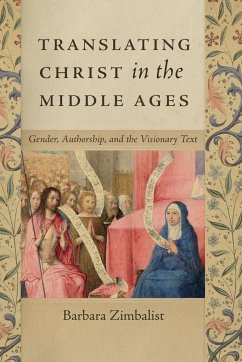 Translating Christ in the Middle Ages - Zimbalist, Barbara