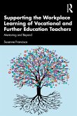 Supporting the Workplace Learning of Vocational and Further Education Teachers