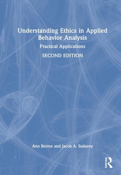 Understanding Ethics in Applied Behavior Analysis - Beirne, Ann; Sadavoy, Jacob A