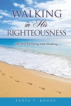 Walking In His Righteousness - Boone, Tanya