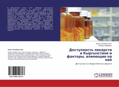 Dostupnost' lekarstw w Kyrgyzstane i faktory, wliqüschie na neö - Tashbulatowa, Naila; Sabirowa, Tamara