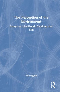 The Perception of the Environment - Ingold, Tim