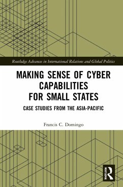 Making Sense of Cyber Capabilities for Small States - Domingo, Francis C.