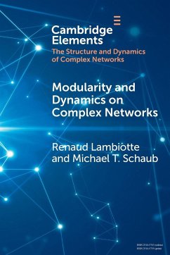Modularity and Dynamics on Complex Networks - Lambiotte, Renaud (University of Oxford); Schaub, Michael T. (RWTH Aachen University, Germany)
