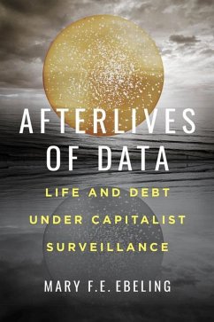 Afterlives of Data - Ebeling, Mary F.E.