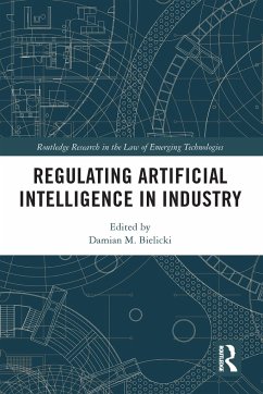Regulating Artificial Intelligence in Industry - Bielicki, Damian M.