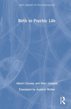 Birth to Psychic Life - Ciccone, Albert;Lhopital, Marc