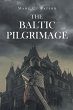 The Baltic Pilgrimage - Bild 1