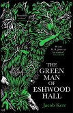 The Green Man of Eshwood Hall