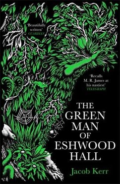 The Green Man of Eshwood Hall - Kerr, Jacob