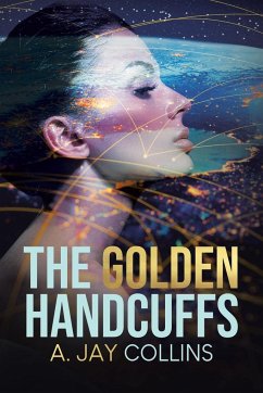 The Golden Handcuffs - Collins, A. Jay