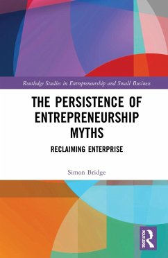 The Persistence of Entrepreneurship Myths - Bridge, Simon