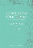 Light from Old Times; or, Protestant Facts and Men