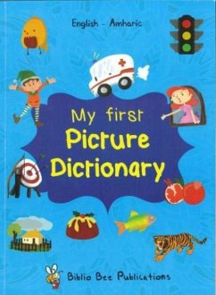 My First Picture Dictionary: English-Amharic with over 1000 words - Watson, M; Hailegebriel, T