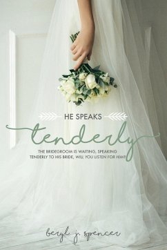 He Speaks Tenderly - Spencer, Beryl