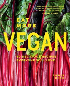 Eat More Vegan - Rigg, Annie