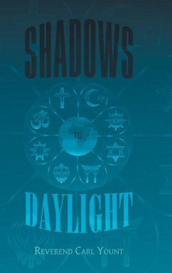 Shadows To Daylight - Yount, Reverend Carl