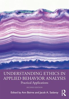 Understanding Ethics in Applied Behavior Analysis - Beirne, Ann; Sadavoy, Jacob A