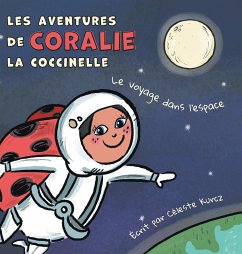 Les aventures de Coralie la coccinelle - Kurcz, Céleste