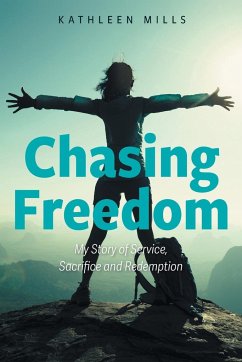 Chasing Freedom - Mills, Kathleen