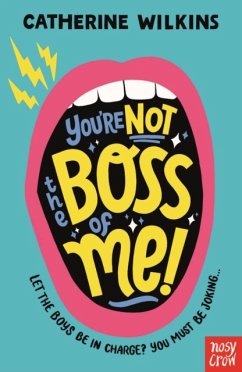 You're Not the Boss of Me! - Wilkins, Catherine