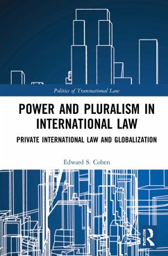 Power and Pluralism in International Law - Cohen, Edward S.