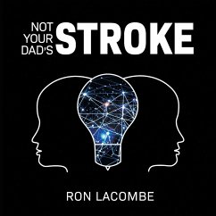 Not Your Dad's Stroke - Lacombe, Ron