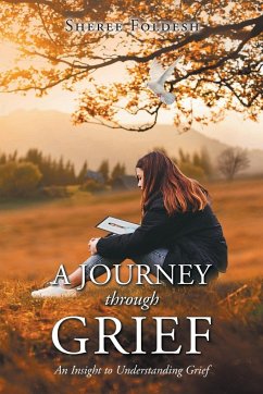 A Journey through Grief - Foldesh, Sheree