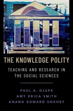 The Knowledge Polity - Djupe, Paul A. (Associate Professor of Political Science, Associate ; Sokhey, Anand Edward (Associate Professor of Political Science, Asso; Smith, Amy Erica (Liberal Arts and Sciences Dean's Professor and Ass