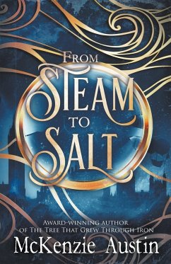 From Steam to Salt - Austin, McKenzie