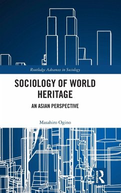 Sociology of World Heritage - Ogino, Masahiro