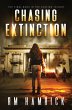 Chasing Extinction - Bild 1