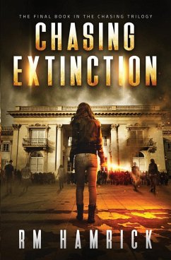 Chasing Extinction - Hamrick, R. M.