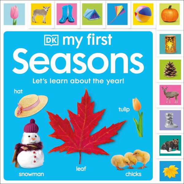 My First Seasons: Let's Learn About the Year! My First Seasons: Let's Learn About the Year!