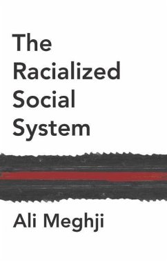 The Racialized Social System - Meghji, Ali