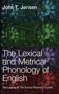 The Lexical and Metrical Phonology of English - Jensen, John T.