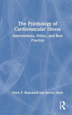 The Psychology of Cardiovascular Illness - Blanchard, Mark P; Abell, Steven