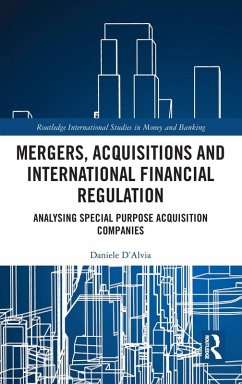 Mergers, Acquisitions and International Financial Regulation - D'Alvia, Daniele