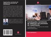 Construções recicláveis de edifícios em processo de reabilitação
